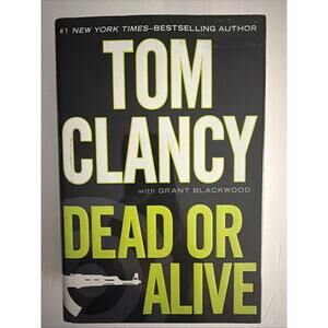 Dead or Alive Tom Clancy Grant Blackwood 2010 Hardcover Book New Gift